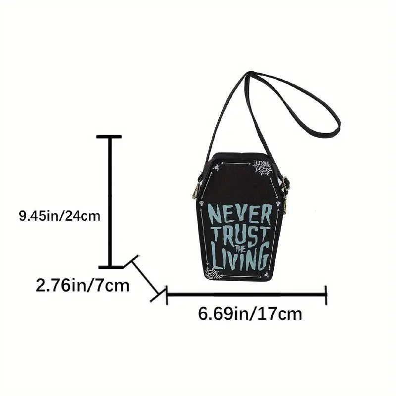 "NEVER TRUST THE LIVING" Mini Crossbody Bag