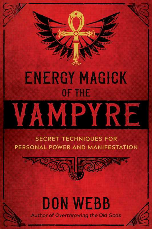 Energy Magick of the Vampyre by Don Webb